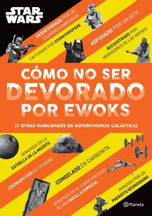 COMO NO SER DEVORADO POR EWOKS