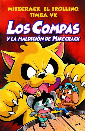 LOS COMPAS 4 Y LA MALDICION DE MIKECRACK