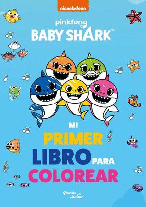 BABY SHARK MI PRIMER LIBRO PARA COLOREAR