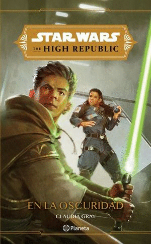 STAR WARS THE HIGH REPUBLIC  EN LA OSCURIDAD