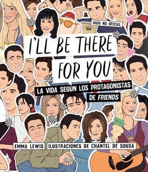 I LL BE THERE FOR YOU