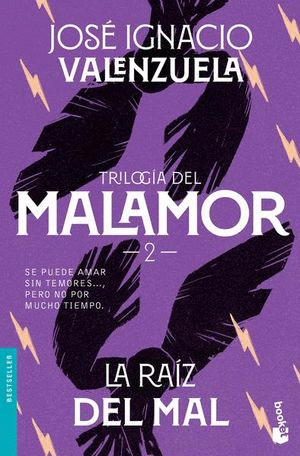 RAIZ DEL MAL LA 2 TRILOGIA DEL MALAMOR