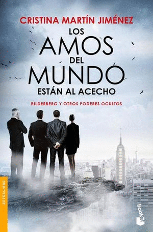 LOS AMOS DEL MUNDO ESTAN AL ACECHO
