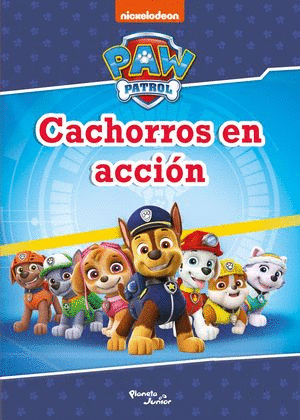 PAW PATROL CACHORROS EN ACCION