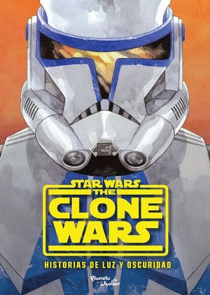 STAR WARS THO CLONE WARS HISTORIAS DE LUZ Y OSCURIDAD