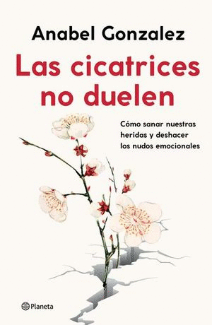 LAS CICATRICES NO DUELEN