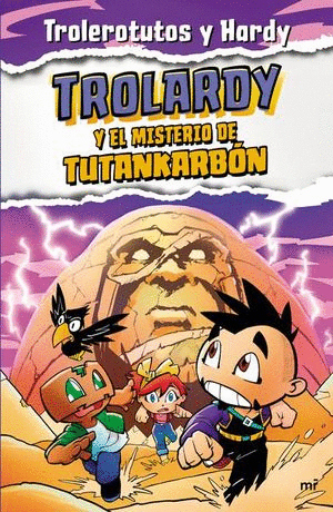 TROLARDY Y EL MISTERIO DE TUTANKARBON VOL 2