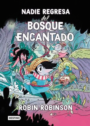 NADIE REGRESA DEL BOSQUE BOSQUE ENCANTADO