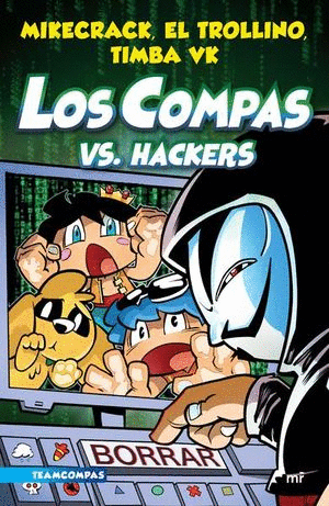 LOS COMPAS 7 VS HACKERS