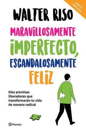 MARAVILLOSAMENTE IMPERFECTO ESCANDALOSAMENTE FELIZ