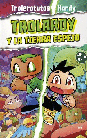 TROLARDY Y LA TIERRA ESPEJO VOL 3