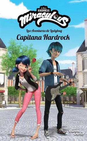 MIRACULOUS CAPITANA HARDROCK