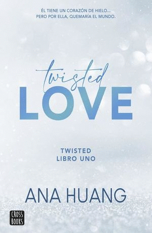 TWISTED LOVE (LIBRO UNO)