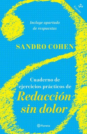 CUADERNO DE EJERCICIOS PRACTICOS DE REDACCION SIN DOLOR