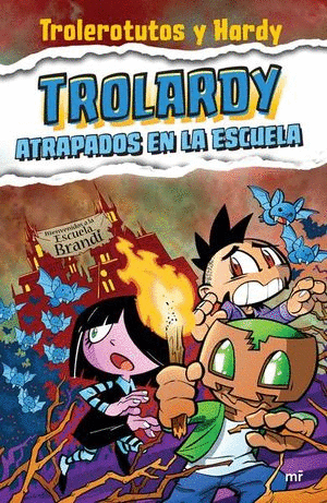 TROLARDY 4 ATRAPADOS EN LA ESCUELA