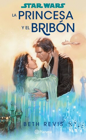 LA PRINCESA Y EL BRIBON / STAR WARS