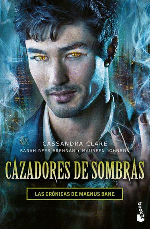 CAZADORES DE SOMBRAS LAS CRONICAS DE MAGNUS BANE
