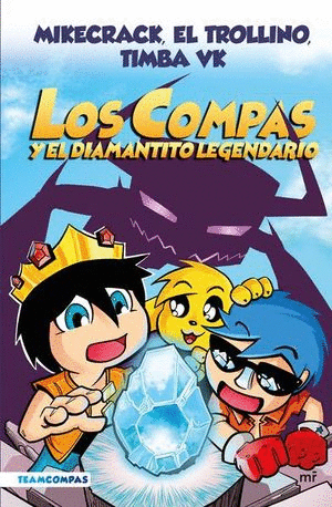 LOS COMPAS 1 Y EL DIAMANTITO LEGENDARIO (AHORA A TODO COLOR)