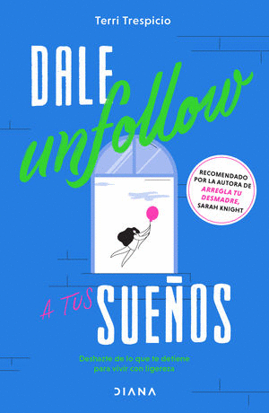 DALE UNFOLLOW A TUS SUE�OS