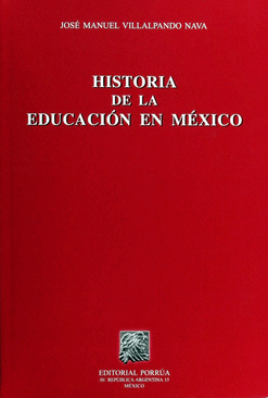 HISTORIA DE LA EDUCACION EN MEXICO