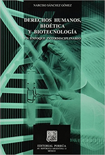 DERECHOS HUMANOS BIOETICA Y BIOTECNOLOGIA