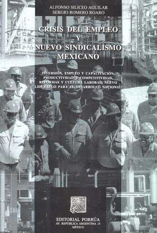 CRISIS DEL EMPLEO Y NUEVO SINDICALISMO MEXICANO
