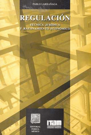 REGULACION TECNICA JURIDICA Y RAZONAMIENTO ECONOMICO