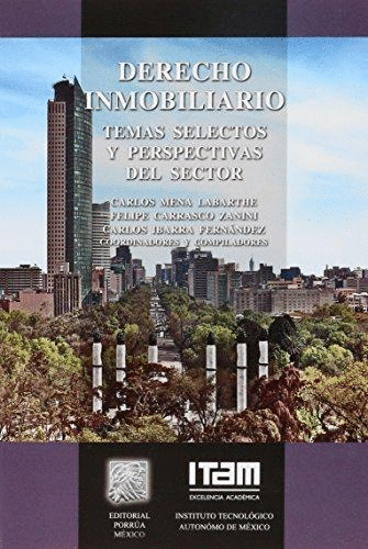 DERECHO INMOBILIARIO TEMAS SELECTOS Y PERSPECTIVAS DEL SECTOR