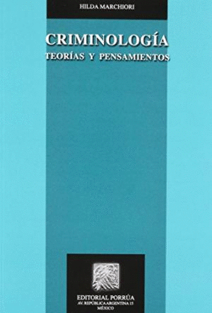 CRIMINOLOGIA TEORIAS Y PENSAMIENTOS