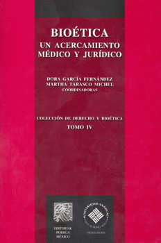 BIOETICA UN ACERCAMIENTO MEDICO Y JURIDICO TOMO IV