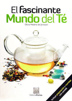 FASCINANTE MUNDO DEL TE EL