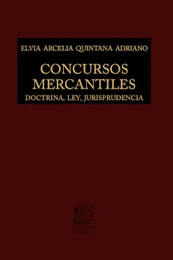 CONCURSOS MERCANTILES DOCTRINA LEY JURISPRUDENCIA