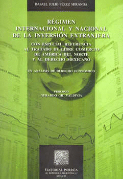 REGIMEN INTERNACIONAL Y NACIONAL DE LA INVERSION EXTRANJERA