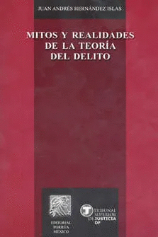 MITOS Y REALIDADES DE LA TEORIA DEL DELITO