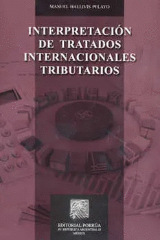 INTERPRETACION DE TRATADOS INTERNACIONALES TRIBUTARIOS