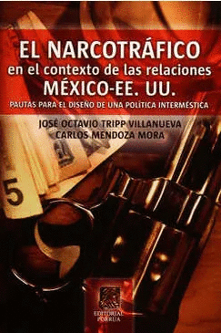 NARCOTRAFICO EN EL CONTEXTO DE LAS RELACIONES MEXICO -EE UU
