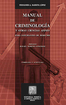 MANUAL DE CRIMINOLOGIA Y OTRAS CIENCIAS A FINES PARA ESTUDIANTES DE DERECHO
