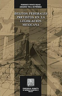 DELITOS FEDERALES PREVISTOS EN LA LEGISLACION MEXICANA