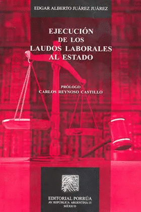 EJECUCION DE LOS LAUDOS LABORALES AL ESTADO