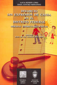 DIVORCIO SIN EXPRESION DE CAUSA EN EL DISTRITO FEDERAL