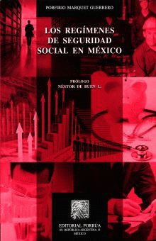 REGIMENES DE SEGURIDAD SOCIAL EN MEXICO LOS