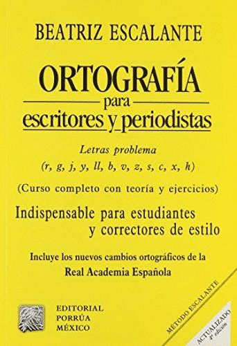 ORTOGRAFIA PARA ESCRITORES Y PERIODISTAS