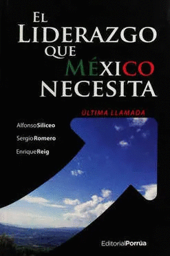 EL LIDERAZGO QUE MEXICO NECESITA
