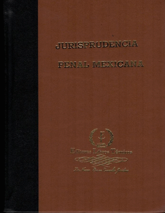 JURISPRUDENCIA PENAL MEXICANA