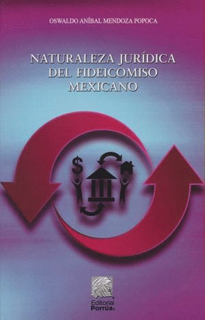 NATURALEZA JURIDICA DEL FIDEICOMISO MEXICANO