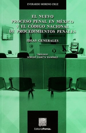 NUEVO PROCESO PENAL EN MEXICO Y EL CODIGO NACIONAL DE PROCEDIMIENTOS PENALES