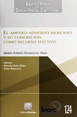 AMPARO ADHESIVO MEXICANO Y SU CONCRECION COMO RECURSO EFECTIVO