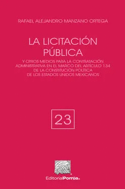BREVIARIOS JURIDICOS 23 LA LICITACION PUBLICA Y OTROS MEDIOS PARA LA CONTRATACION ADMINISTRATIVA