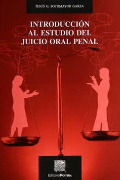 INTRODUCCION AL ESTUDIO DEL JUICIO ORAL PENAL