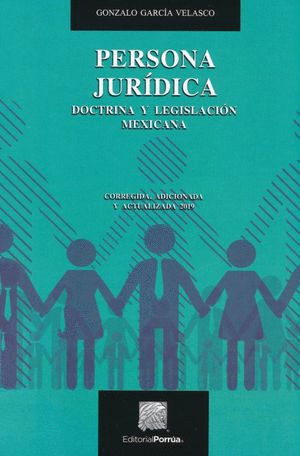 PERSONA JURIDICA DOCTRINA Y LEGISLACION MEXICANA